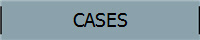 CASES